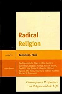 Radical Religion: Contemporary Perspectives on Religion and the Left (Hardcover)