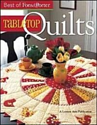 The Best of Fons & Porter: Tabletop Quil (Leisure Arts #5296) (Paperback)