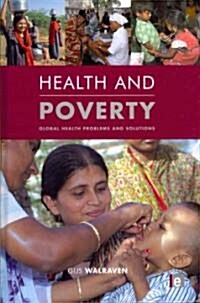 Health and Poverty : Global Health Problems and Solutions (Hardcover)