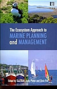 The Ecosystem Approach to Marine Planning and Management (Paperback)