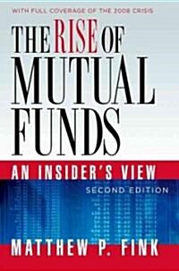 The Rise of Mutual Funds: An Insiders View (Paperback, 2)
