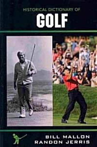 Historical Dictionary of Golf (Hardcover)