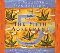 The Fifth Agreement: A Practical Guide to Self-Mastery (Audio CD)