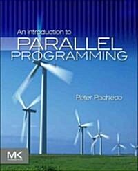 An Introduction to Parallel Programming (Hardcover)