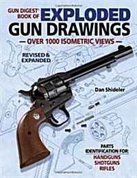 Gun Digest Book of Exploded Gun Drawings (Paperback)