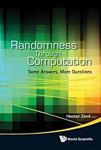 Randomness Through Computation: Some Answers, More Questions (Hardcover)