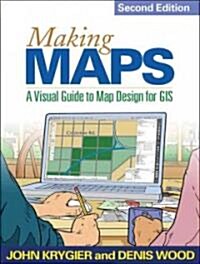 Making Maps, Second Edition: A Visual Guide to Map Design for GIS (Paperback, 2)