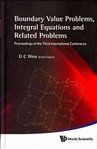 Boundary Value Problems, Integral Equations and Related Problems - Proceedings of the Third International Conference (Hardcover)