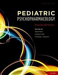 Pediatric Psychopharmacology: Principles and Practice (Hardcover, 2)