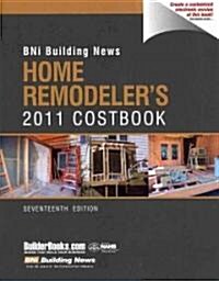 BNI Building News Home Remodelers Costbook 2011 (Paperback, 17th)