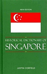Historical Dictionary of Singapore (Hardcover)