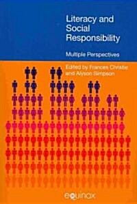 Literacy and Social Responsibility : Multiple Perspectives (Paperback)