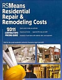 RS Means Residential Repair & Remodeling Costs 2011 (Paperback)
