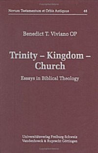 Trinity - Kingdom - Church: Essays in Biblical Theology (Hardcover)