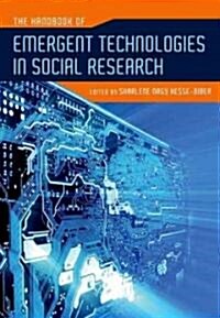 The Handbook of Emergent Technologies in Social Research (Hardcover)