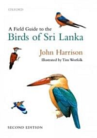 A Field Guide to the Birds of Sri Lanka (Hardcover, 2 Revised edition)