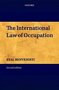 The International Law of Occupation (Hardcover, 2 Revised edition)