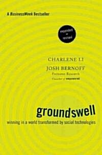 [중고] Groundswell: Winning in a World Transformed by Social Technologies (Paperback, Expanded, Revis)