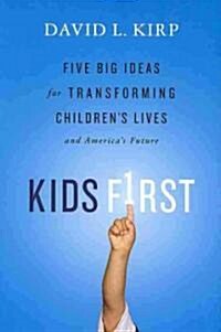 Kids First (Hardcover, 1st)