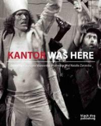 Kantor was here : Tadeusz Kantor in Great Britain