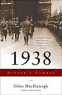1938: Hitlers Gamble (Paperback)
