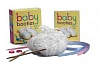 Baby Booties Knit Kit [With Knitting Needles, Stitch Markers, Yarn and Paperback Book and Ribbon] (Paperback)