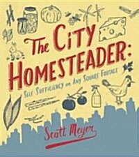 The City Homesteader (Paperback)