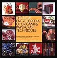 The New Encyclopedia of Origami and Papercraft Techniques (Paperback)