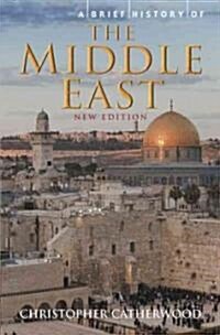 A Brief History of the Middle East (Paperback, New)