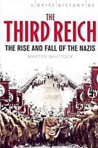 A Brief History of the Third Reich (Paperback)