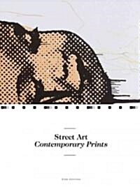 Street Art : Contemporary Prints (Paperback)