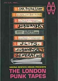 The London Punk Tapes: Vagina Dentata Organ (Paperback)