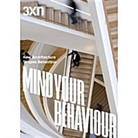3XN: Mind Your Behaviour: How Architecture Shapes Behaviour (Paperback)
