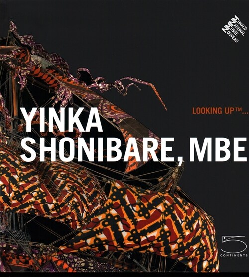 Yinka Shonibare, MBE: Looking Up ... (Paperback)