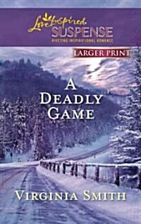 A Deadly Game (Paperback, LGR)