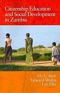 Citizenship Education and Social Development in Zambia (PB) (Paperback)