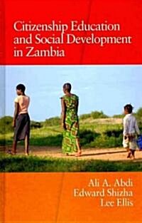 Citizenship Education and Social Development in Zambia (Hc) (Hardcover, New)