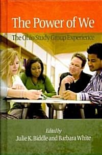 The Power of We: The Ohio Study Group Experience (Hc) (Hardcover, New)