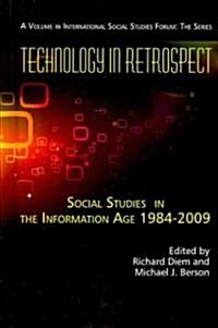 Technology in Retrospect: Social Studies in the Information Age, 1984-2009 (Hc) (Hardcover, New)