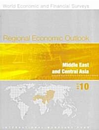 Regional Economic Outlook, Middle East and Central Asia, October 2010 (Paperback)