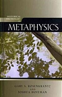 Historical Dictionary of Metaphysics (Hardcover)