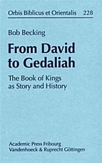 From David to Gedaliah: The Book of Kings as Story and History (Hardcover)