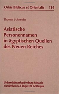 Asiatische Personennamen in Agyptischen Quellen Des Neuen Reiches (Hardcover)