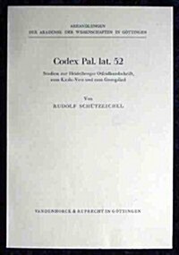 Codex Pal. Lat. 52: Studien Zur Heidelberger Otfridhandschrift, Zum Kicila-Vers Und Zum Georgslied (Paperback)