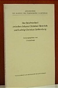 Der Briefwechsel Zwischen Johann Christian Dieterich Und Ludwig Christian Lichtenberg (Paperback)