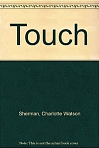 Touch: A Novel (Hardcover, 1st)