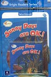Sunny Days are OK! (Paperback + Workbook + Audio CD 1장)