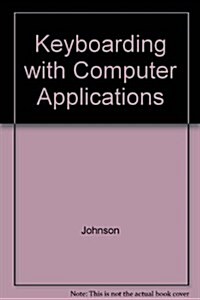 Keyboarding With Computer Applications (Hardcover, PCK)