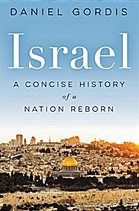 Israel: A Concise History of a Nation Reborn (Hardcover)