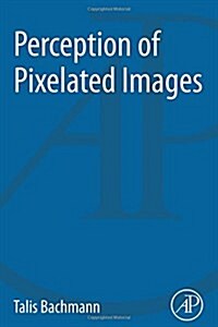 Perception of Pixelated Images (Paperback)